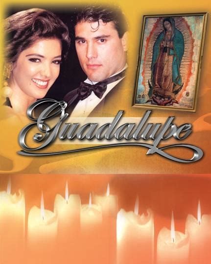 guadalupe telenovela mexicana|guadalupe tv series.